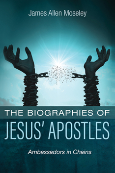 Hardcover The Biographies of Jesus' Apostles Book