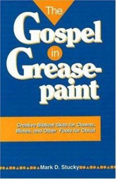 Paperback The Gospel in Greasepaint Book