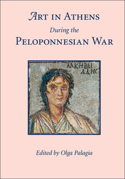 Paperback Art in Athens During the Peloponnesian War Book