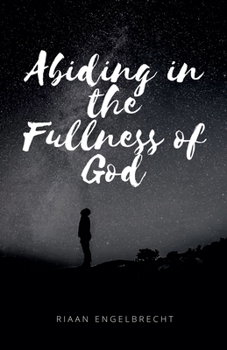 Paperback Abiding in the Fullness of God Book