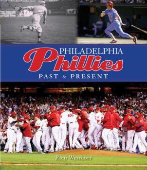 Hardcover Philadelphia Phillies: Past & Present Book
