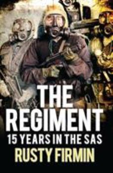 Paperback The Regiment: 15 Years in the SAS Book