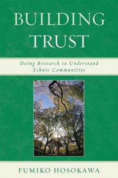 Paperback Building Trust: Doing Research to Understand Ethnic Communities Book