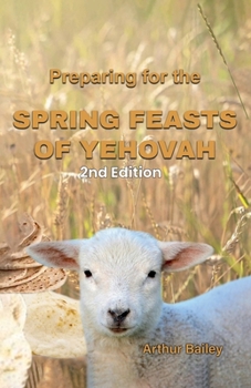 Paperback Preparing for the Spring Feasts of YeHoVaH Book