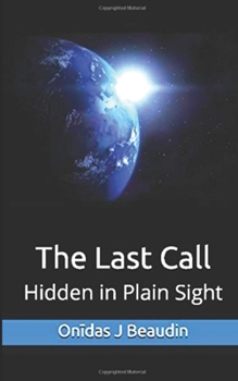 Paperback The Last Call: Hidden in Plain Sight Book