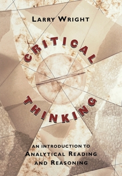 Paperback Critical Thinking: An Introduction to Analytical Reading and Reasoning Book
