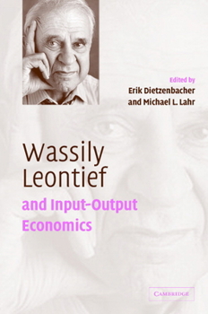 Hardcover Wassily Leontief and Input-Output Economics Book