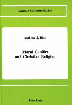 Hardcover Moral Conflict and Christian Religion Book