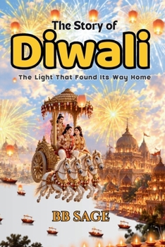 The Story of Diwali Pocket Sized Edition: The Light that found its way home. (One Love, Many Paths)