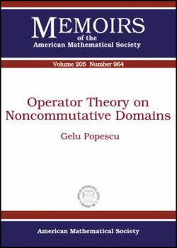 Paperback Operator Theory on Noncommutative Domains (Memoirs of the American Mathematical Society, May 2010) Book