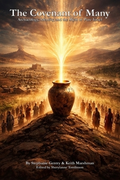 The Covenant of Many: Archaeology, Identity, and the Myth of Pure Israel