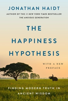 Paperback The Happiness Hypothesis: Finding Modern Truth in Ancient Wisdom Book