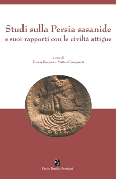 Paperback Studi sulla Persia sasanide e suoi rapporti con le civiltà attigue [Italian] Book