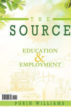 Paperback The Source - Education & Employment Book