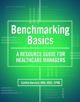 Spiral-bound Benchmarking Basics: A Resource Guide for Healthcare Managers [With CDROM] Book