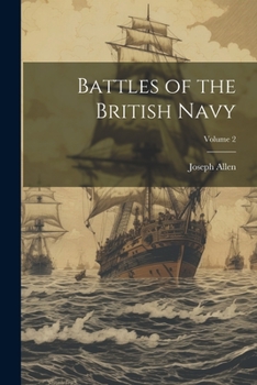 Paperback Battles of the British Navy; Volume 2 Book