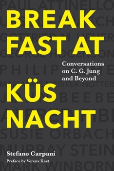 Paperback Breakfast At Küsnacht: Conversations on C.G. Jung and Beyond Book