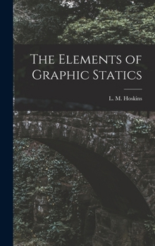 Hardcover The Elements of Graphic Statics Book
