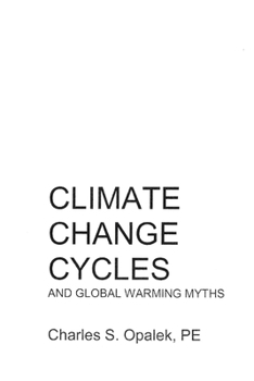 Paperback Climate Change Cycles: And Global Warming Myths Book