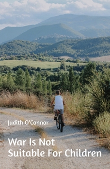 Paperback War Is Not Suitable For Children: and other stories Book