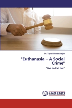 Paperback "Euthanasia - A Social Crime" Book