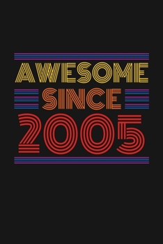 Paperback Awesome Since 2005: Happy 15th Birthday 15 Years Old Retro Gift Book