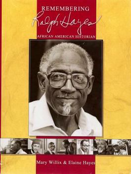 Paperback Remembering Ralph Hayes: African American Historian Book