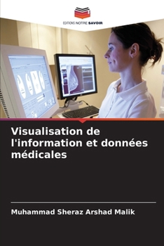 Paperback Visualisation de l'information et données médicales [French] Book