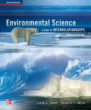 Hardcover Enger, Environmental Science: A Study of Interrelationships (C) 2013 13e, AP Student Edition (Reinforced Binding) Book