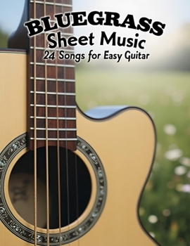 Paperback Bluegrass Sheet Music: 24 Songs for Easy Guitar Book