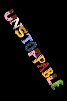 Unstoppable: Daily Food&Exercise Diary To Help You You Become a Better Version of Yourself|Make Your Life Healthier,Better,Longer|Diet For F*cking Weight Loss|111 Pages