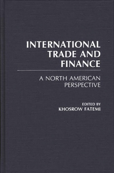 Hardcover International Trade and Finance: A North American Perspective Book