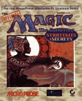 Paperback The Official Magic, the Gathering: Strategies & Secrets Book