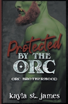 Paperback Protected By The Orc Book