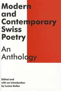 Paperback Modern and Contemporary Swiss Poetry: An Anthology Book