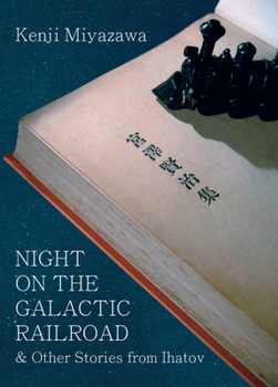 Paperback Night on the Galactic Railroad & Other Stories from Ihatov Book