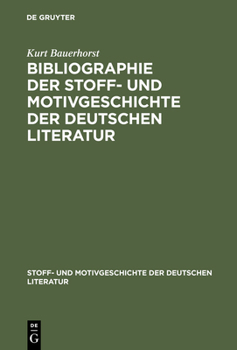 Hardcover Bibliographie Der Stoff- Und Motivgeschichte Der Deutschen Literatur [German] Book