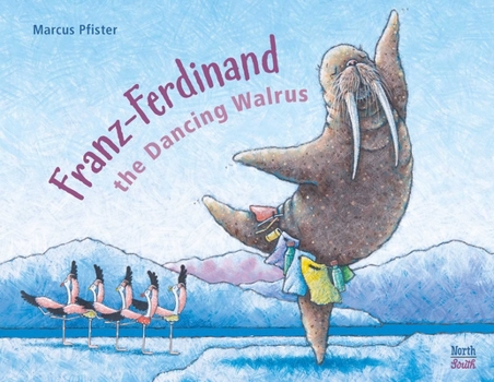 Hardcover Franz-Ferdinand the Dancing Walrus Book