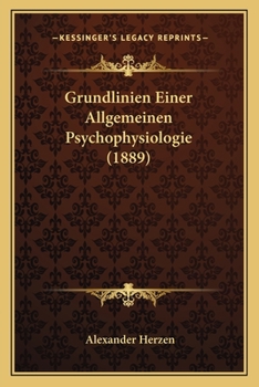 Paperback Grundlinien Einer Allgemeinen Psychophysiologie (1889) [German] Book