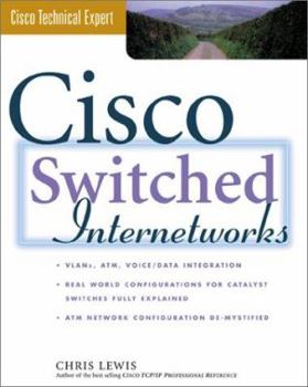 Paperback Cisco Switched Internetworks: Vlans, ATM and Voice/Data Integration Book