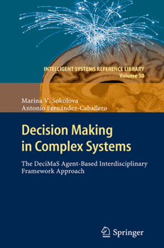 Paperback Decision Making in Complex Systems: The Decimas Agent-Based Interdisciplinary Framework Approach Book