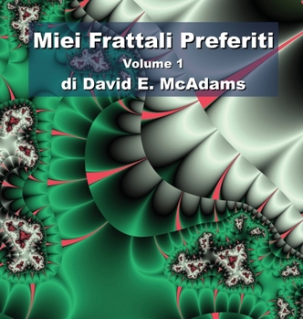 Hardcover Miei Frattali Preferiti: Volume 1 [Italian] Book