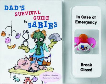 Paperback Dad's Survival Guide to Babies [With Pacifier] Book