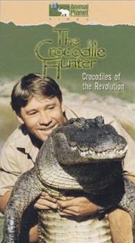 The Crocodile Hunter - Crocodiles of the Revolution [VHS]