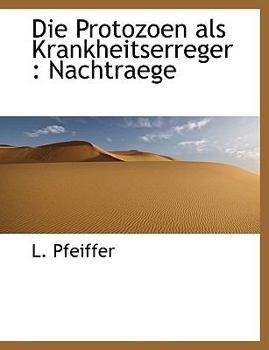 Paperback Die Protozoen ALS Krankheitserreger: Nachtraege Book