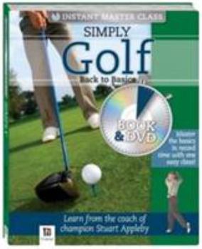 Hardcover Simply Golf Book and DVD (PAL) (Instant Master Class) Book