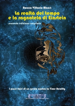 Paperback La realtà del tempo e la ragnatela di Einstein - II edizione [Italian] Book