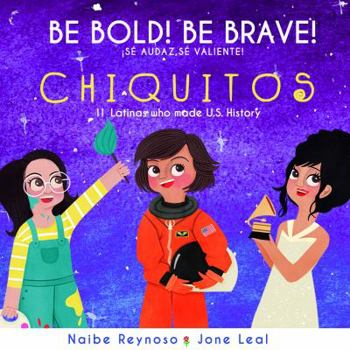 Board book Be Bold! Be Brave! Chiquitos Book