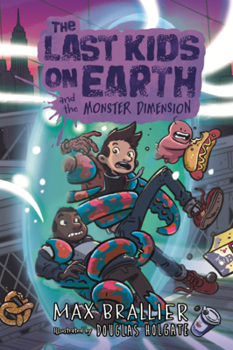 Last Kids on Earth and the Monster Dimension