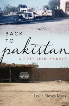 Hardcover Back to Pakistan: A Fifty-Year Journey Book